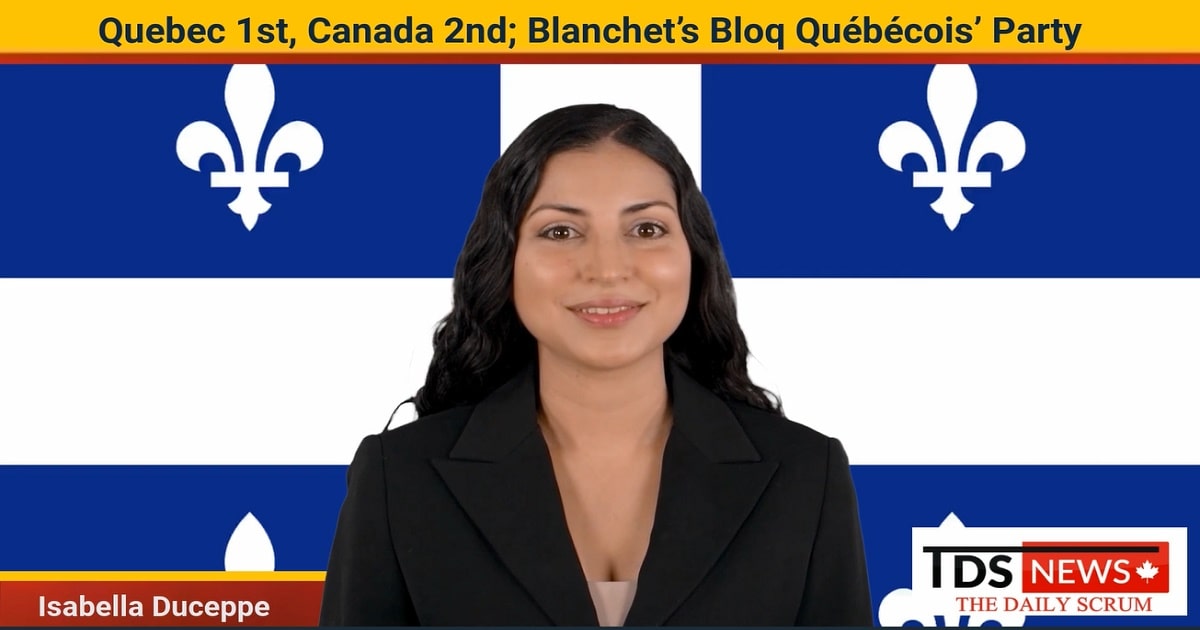 Québec 1er, Canada 2e; Fête du Bloq Québécois de Blanchet